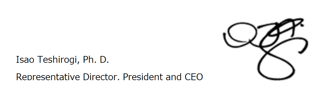 Isao Teshirogi, Ph.D.  President and CEO